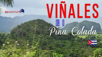 Viñales e i Piña Colada