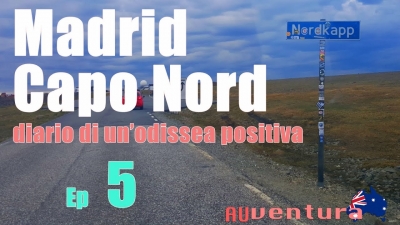Capo Nord, diario di un'odissea positiva - Episodio 5, l'arrivo