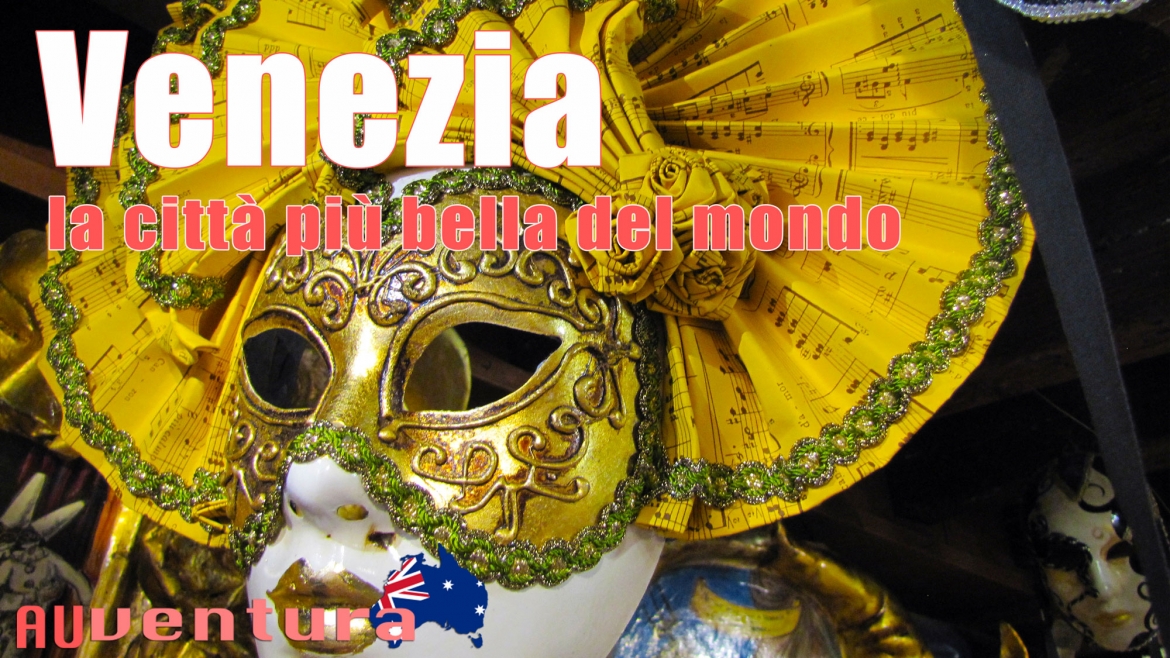 Venezia, la città più bella del mondo